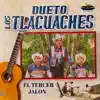 Dueto Los Tlacuaches - El Tercer Jalón